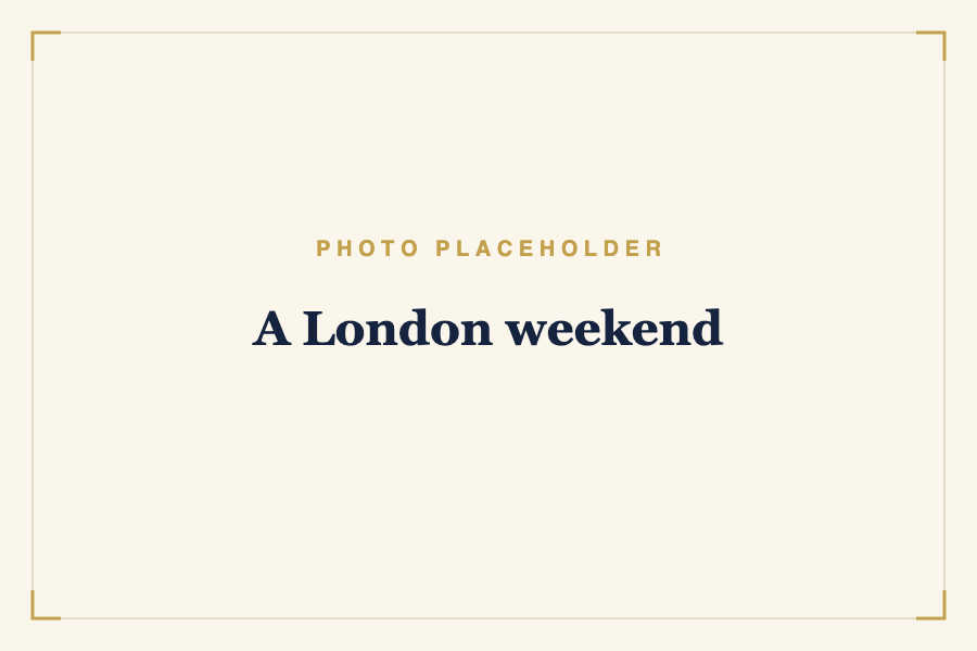 A London weekend