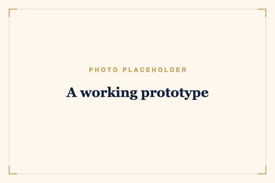 A working prototype